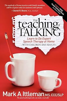 The Teaching of Talking Learn to Do Expert Speech Therapy at Home With Children and Adults