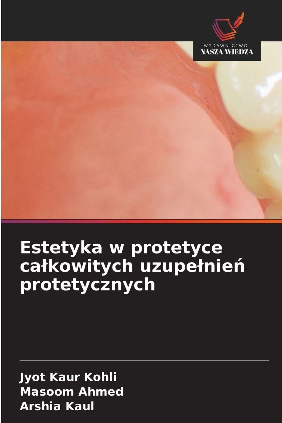 Estetyka w protetyce ca¿kowitych uzupe¿nie¿ protetycznych