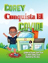 Corey Conquista El Covid! (Spanish Edition)