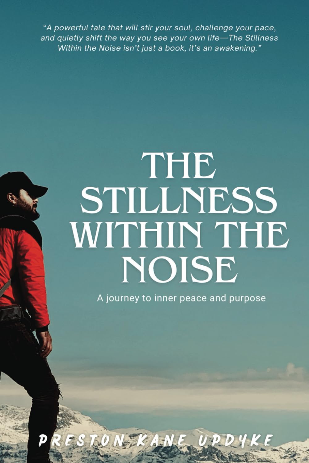 The Stillness Within the Noise: Preston Kane Updyke