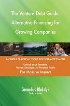 The Venture Debt Guide: Alternative Financing for Growing Companies