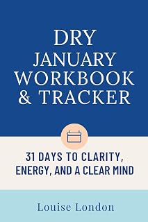 Dry January 2026 Tracker: Your 31-Day Alcohol-Free Challenge Journal with Daily Check-Ins, Mood & Money Tracking, and Reflection Prompts to Complete Dry January Successfully