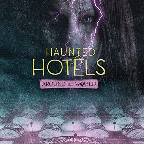 Haunted Hotels Around the World by Megan Cooley Peterson episode artwork