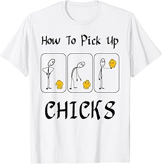 How To Pick Up Chicks Pun, Sarcastic Farmer Men Women Kid T-Shirt