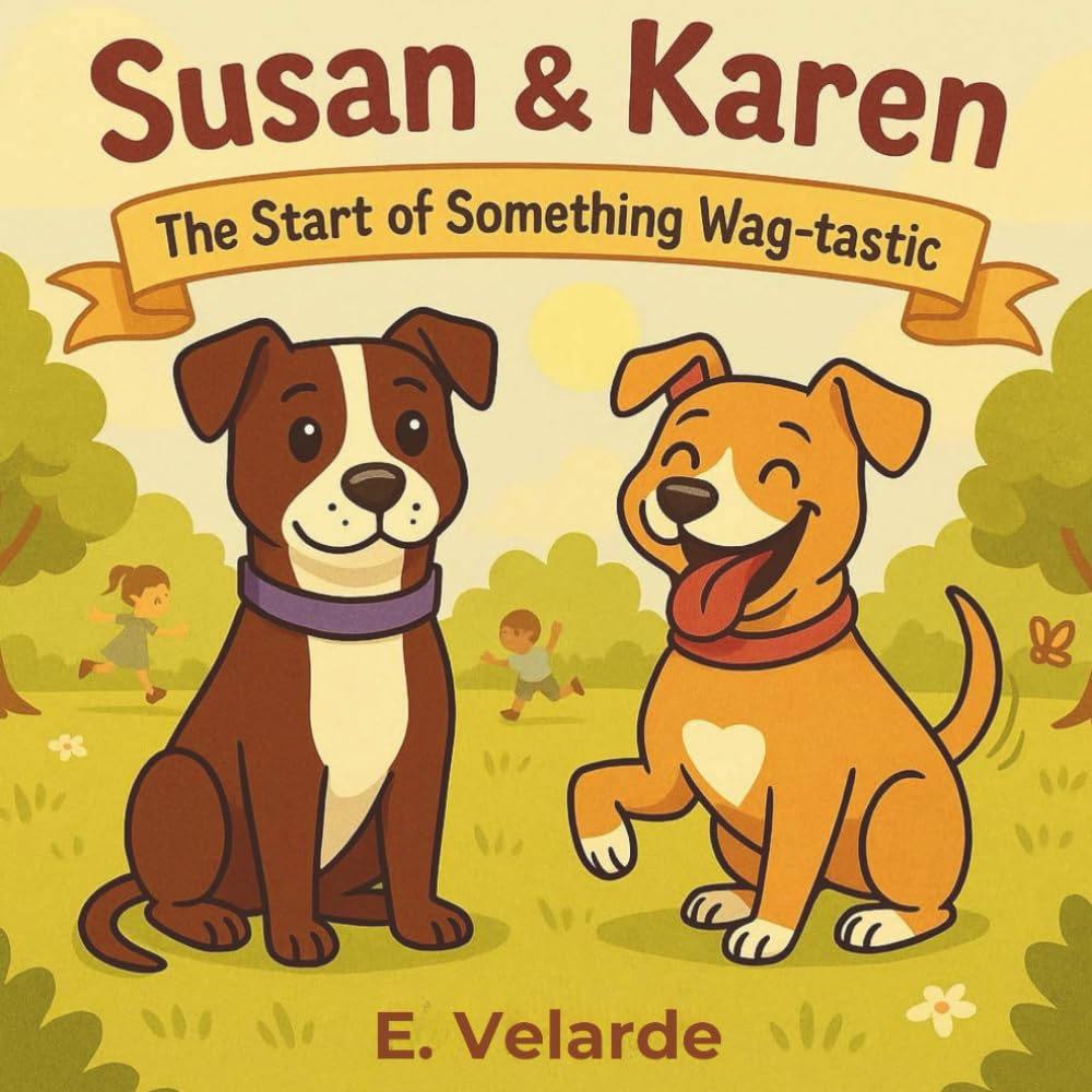 Susan & Karen: The Start of Something Wag-tastic (The Susan & Karen Adventures)