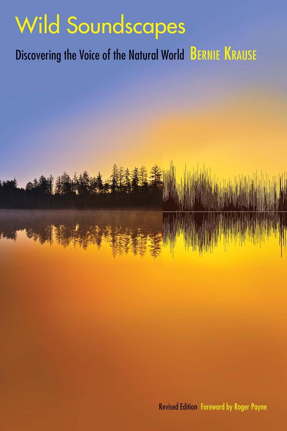 Wild Soundscapes: Discovering the Voice of the Natural World