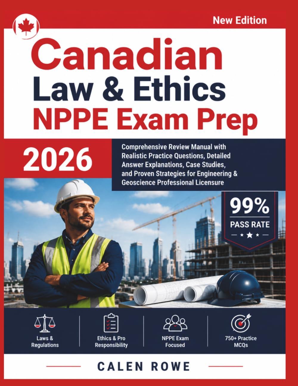 Canadian Law & Ethics NPPE Exam Prep: “Comprehensive Review Manual with Realistic Practice Questions, Detailed Answer Explanations, Case Studies, and ... & Geoscience Professional Licensure"