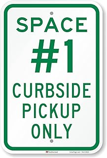 SmartSign 18 x 12 inch “Space 1, Curbside Pickup Only†Metal Sign, 63 mil Aluminum, 3M Laminated Engineer Grade Reflective Material, Green and White