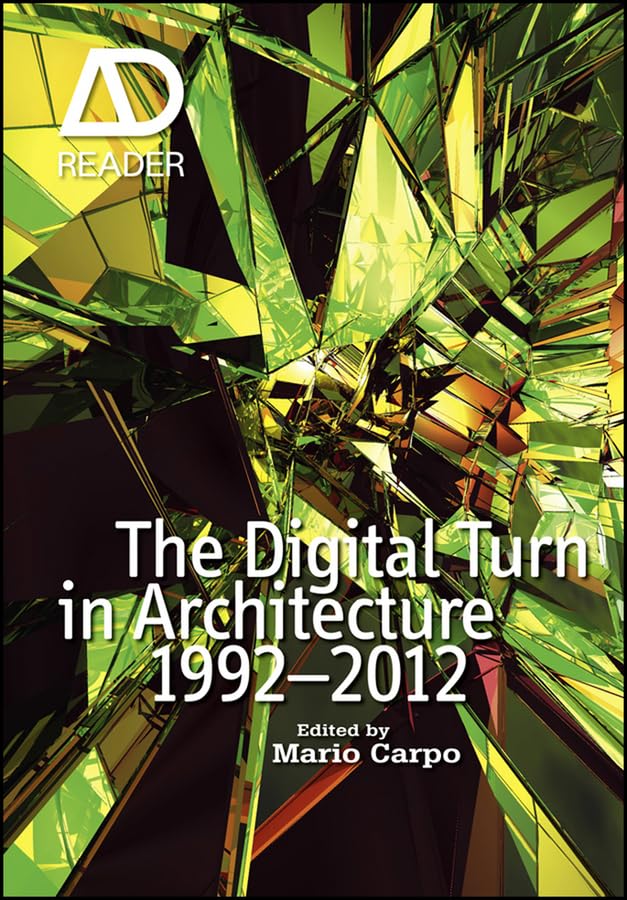 The Digital Turn in Architecture 1992-2012 AD Reader English Edition livre architecture