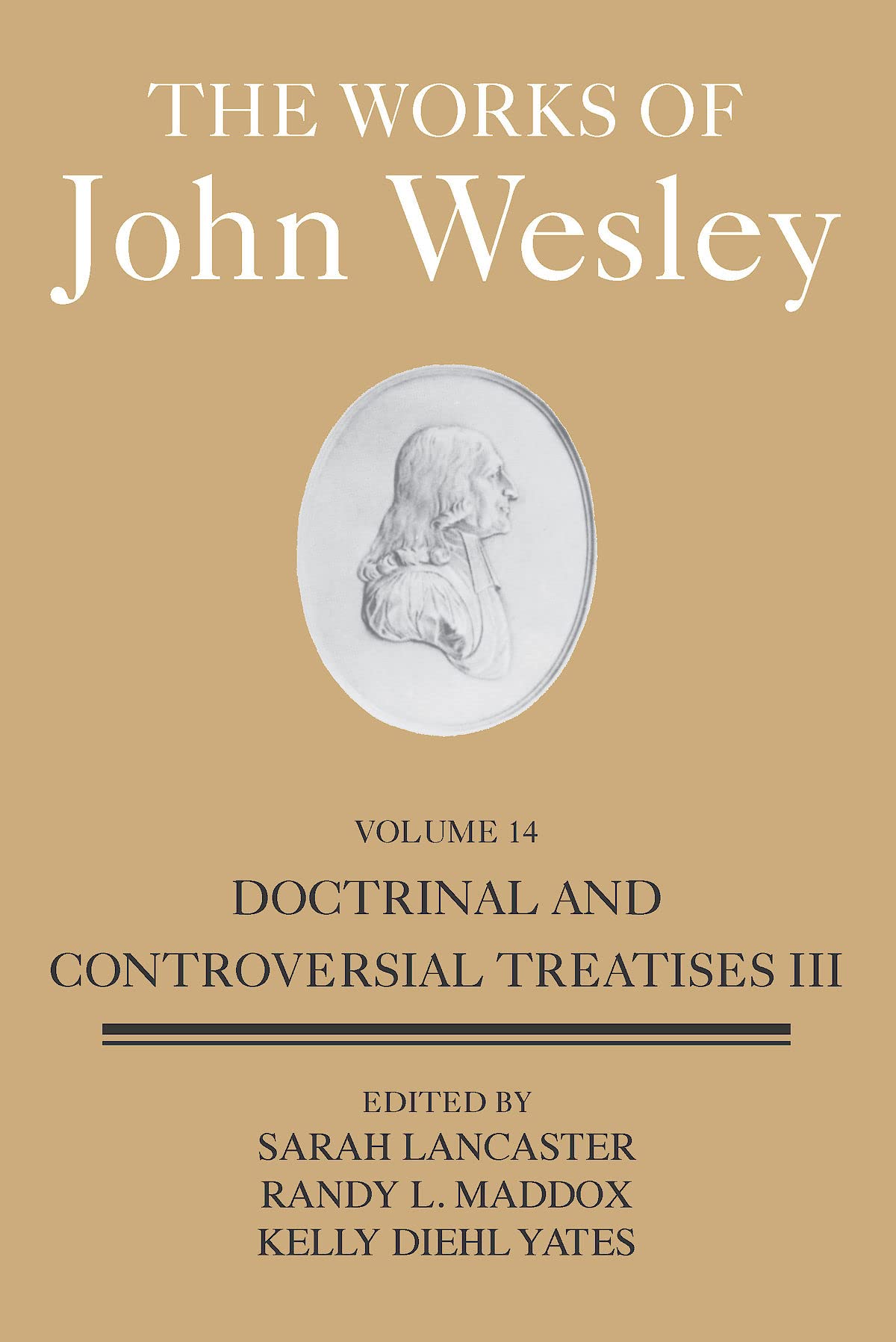The Works of John Wesley: Doctrinal and Controversial Treatises (3)