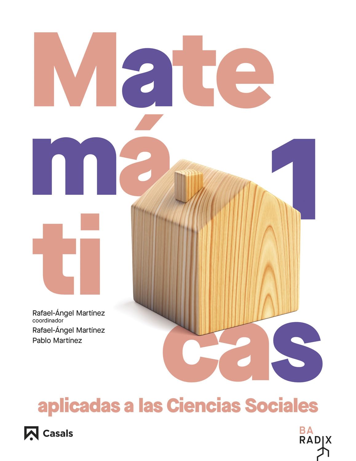 Matemáticas aplicadas a las Ciencias Sociales 1 Bachillerato RADIX (RADIX ESP)