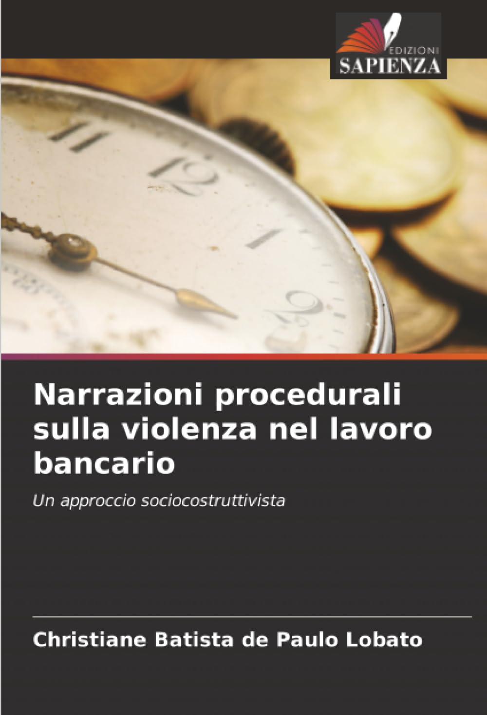 Narrazioni procedurali sulla violenza nel lavoro bancario: Un approccio sociocostruttivista