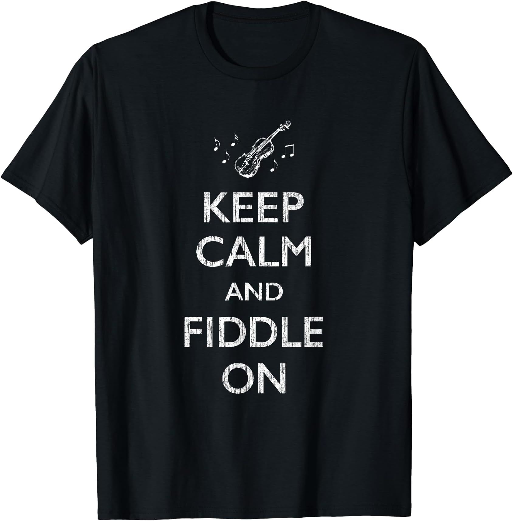 Fiddle Player Tee Shirt GiftFunny Violin T Shirt Gift Keep Calm and Fiddle On T-Shirt