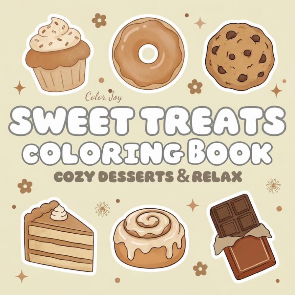 Sweet Treats Coloring Book for Adults: Relaxing Dessert & Candy Coloring Pages | 40 Cozy and Cute Designs for Stress Relief