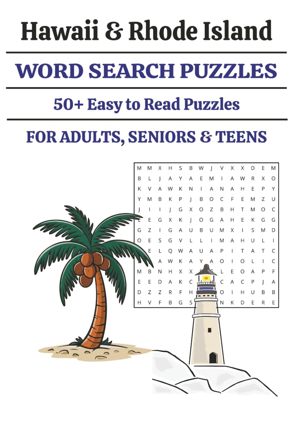 Hawaii & Rhode Island Word Search Puzzle Book: Word Searches with Easy to Read Print about Hawaii & Rhode Island, Cities, Rivers, Islands, Governors ... Gift for Holidays, Vacations, and Free Times
