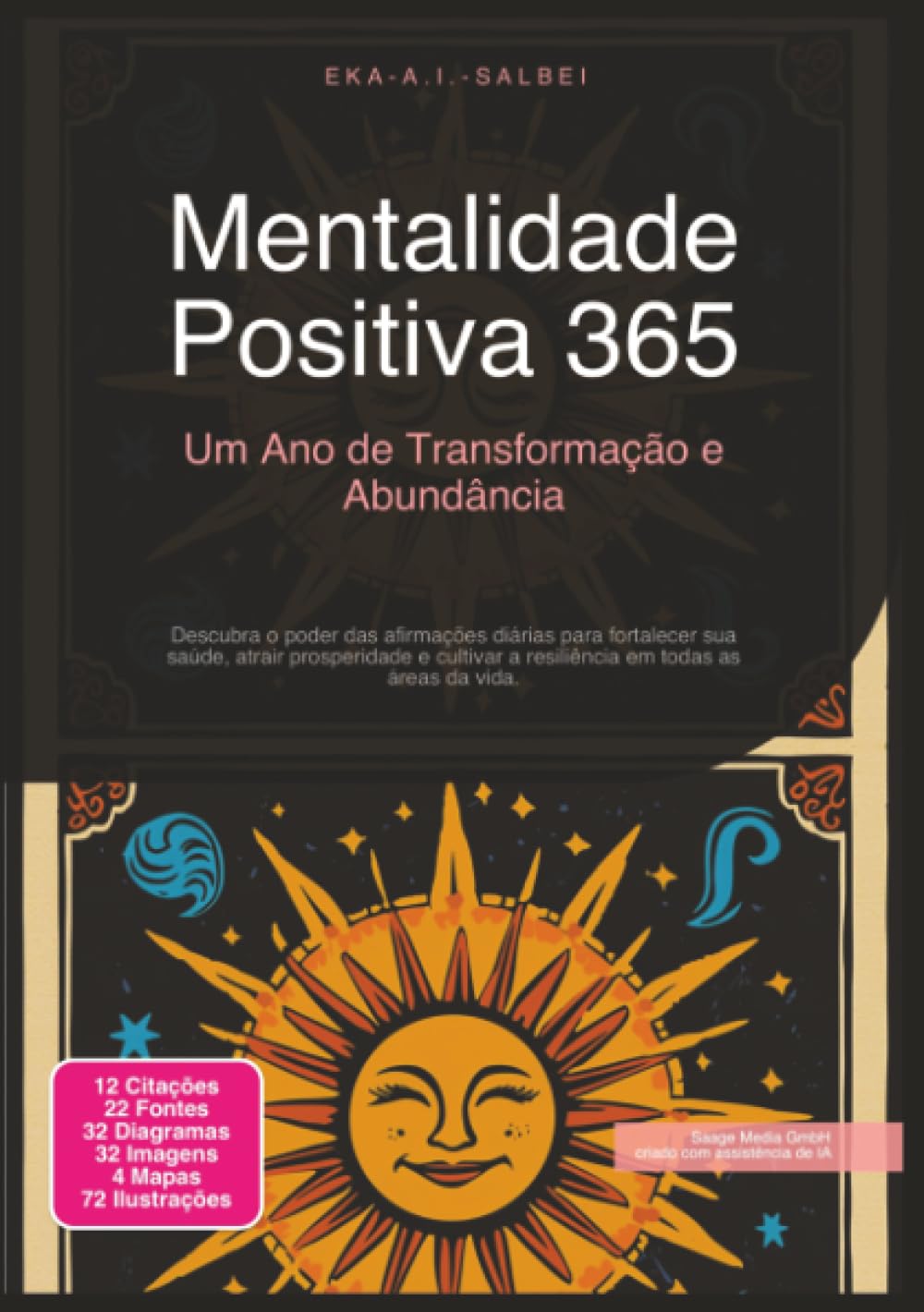 Mentalidade Positiva 365: Um Ano de Transformação e Abundância (Afirmações)