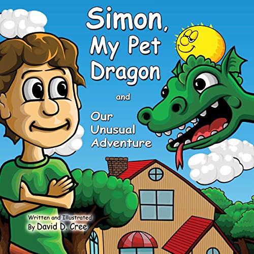 Simon, My Pet Dragon and Our Unusual Adventure by David D. Cree episode artwork
