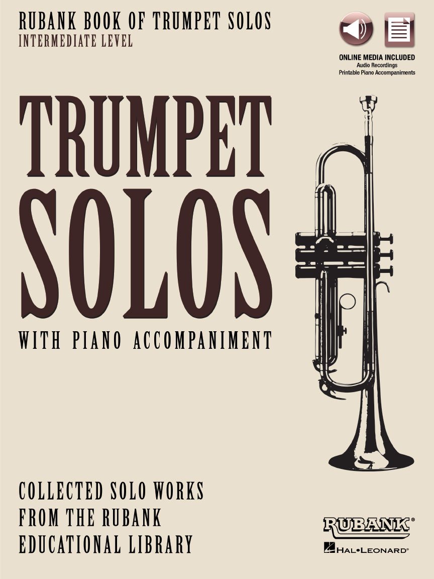 Rubank Book of Trumpet Solos Intermediate Level | Trumpet Solo Songbook with Online Audio | Classical Trumpet Sheet Music for Contest and Festival | Rubank Publications