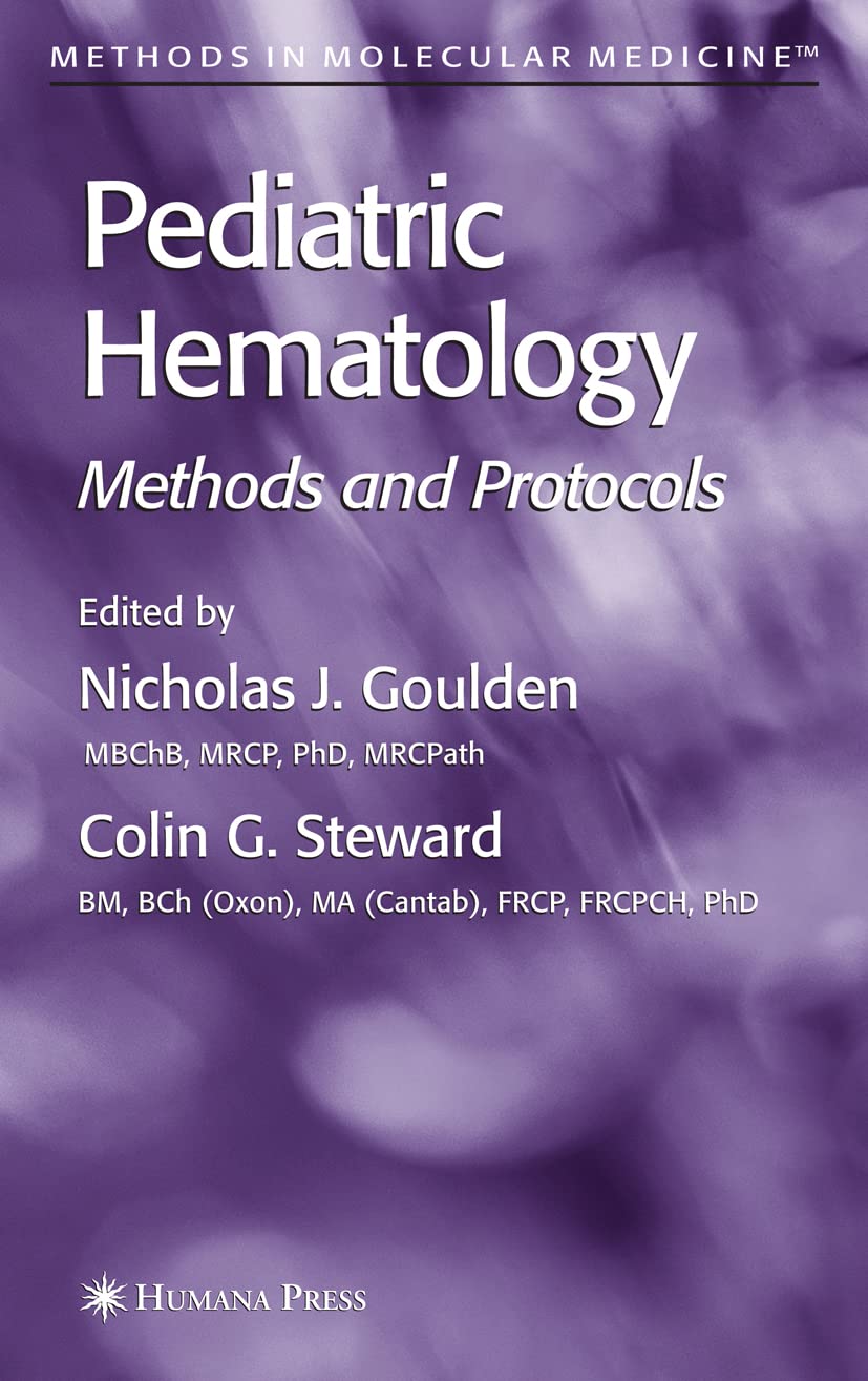 Buy Pediatric Hematology: Methods And Protocols (Methods In Molecular Medicine, Volume 91) — BookShops.in
