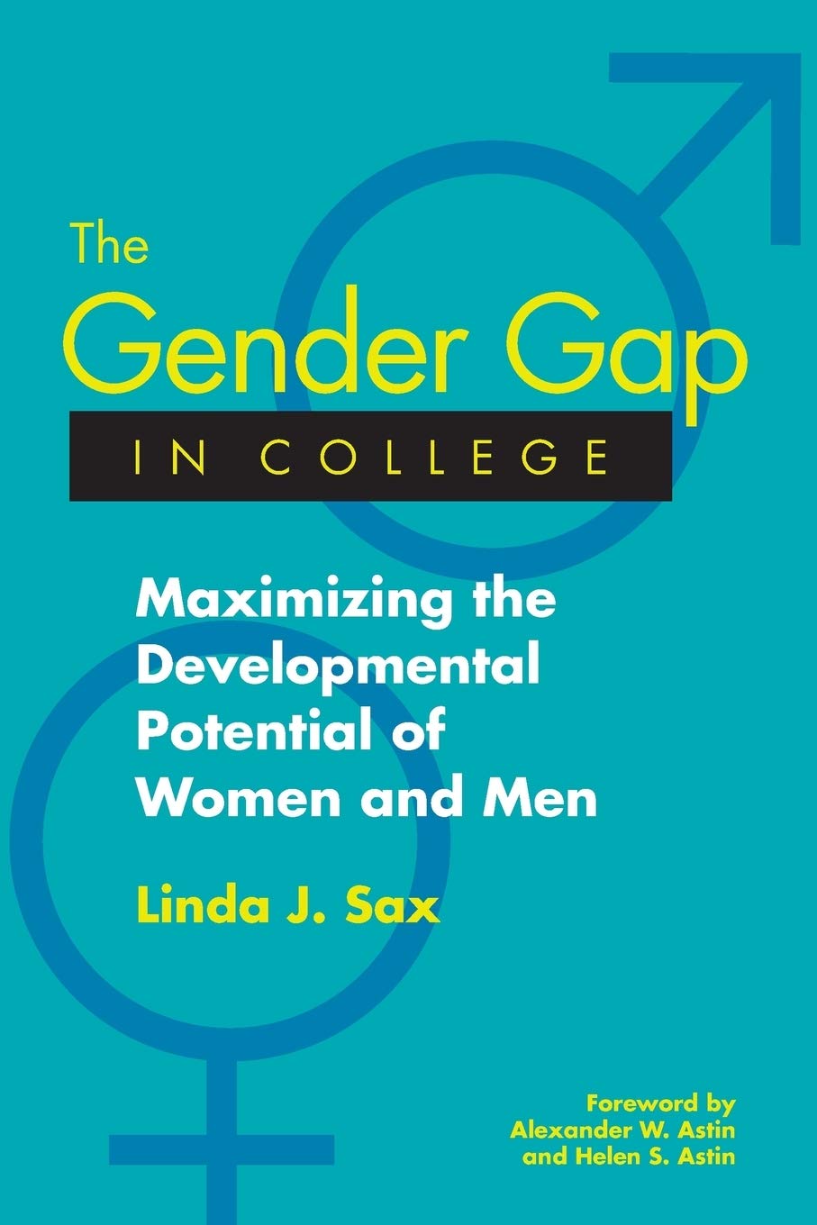 The Gender Gap in College: Maximizing the Developmental Potential of Women and Men