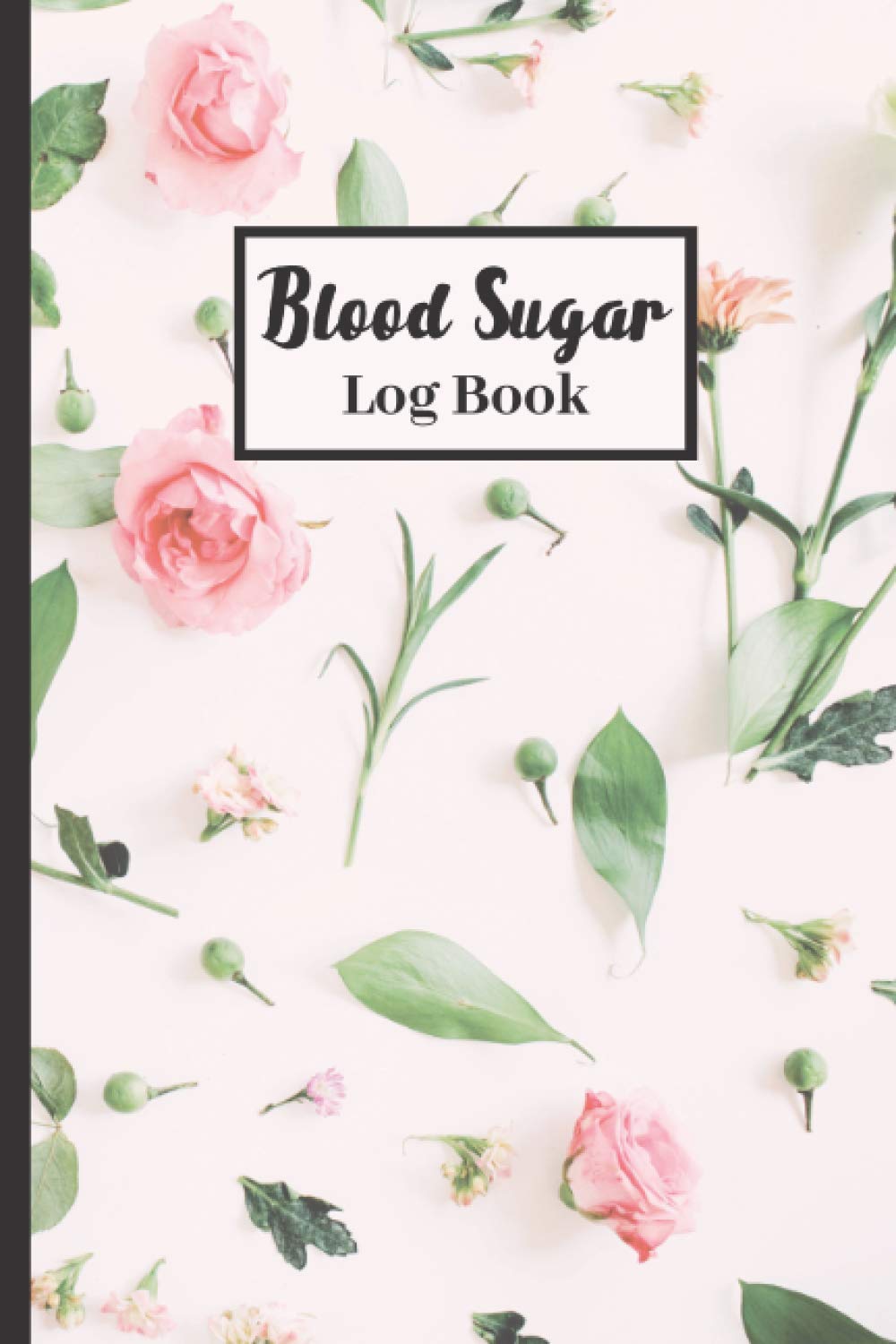 Blood Sugar Log Book: Blood Sugar Chart & Diabetes Log Book for Kids, Adults and Seniors - Glucose Tracker