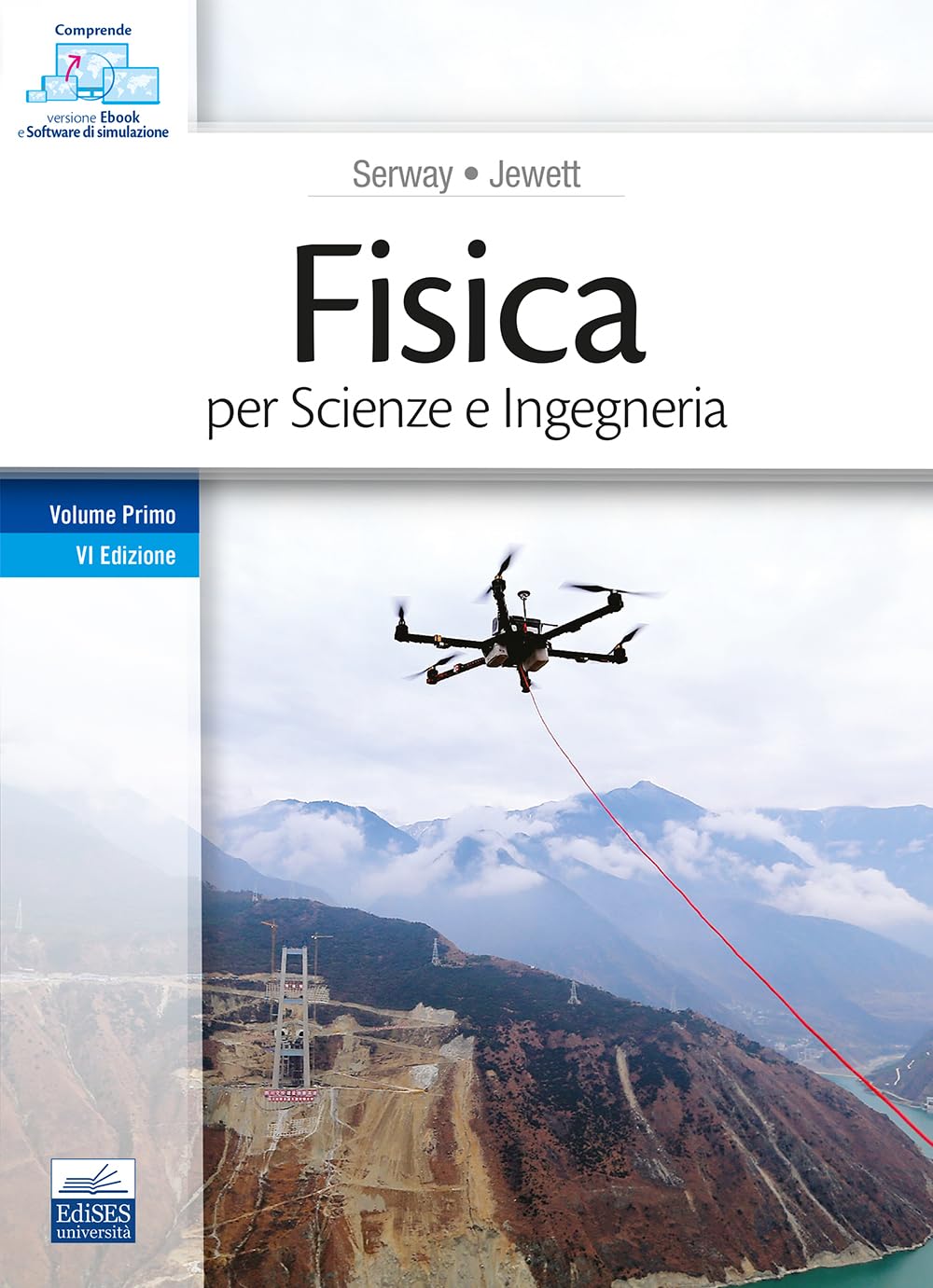 Fisica per Scienze e Ingegneria (Vol. 1)