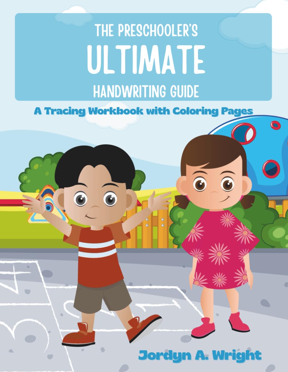 The Preschooler's Ultimate Handwriting Guide: A Tracing Workbook with Coloring Pages