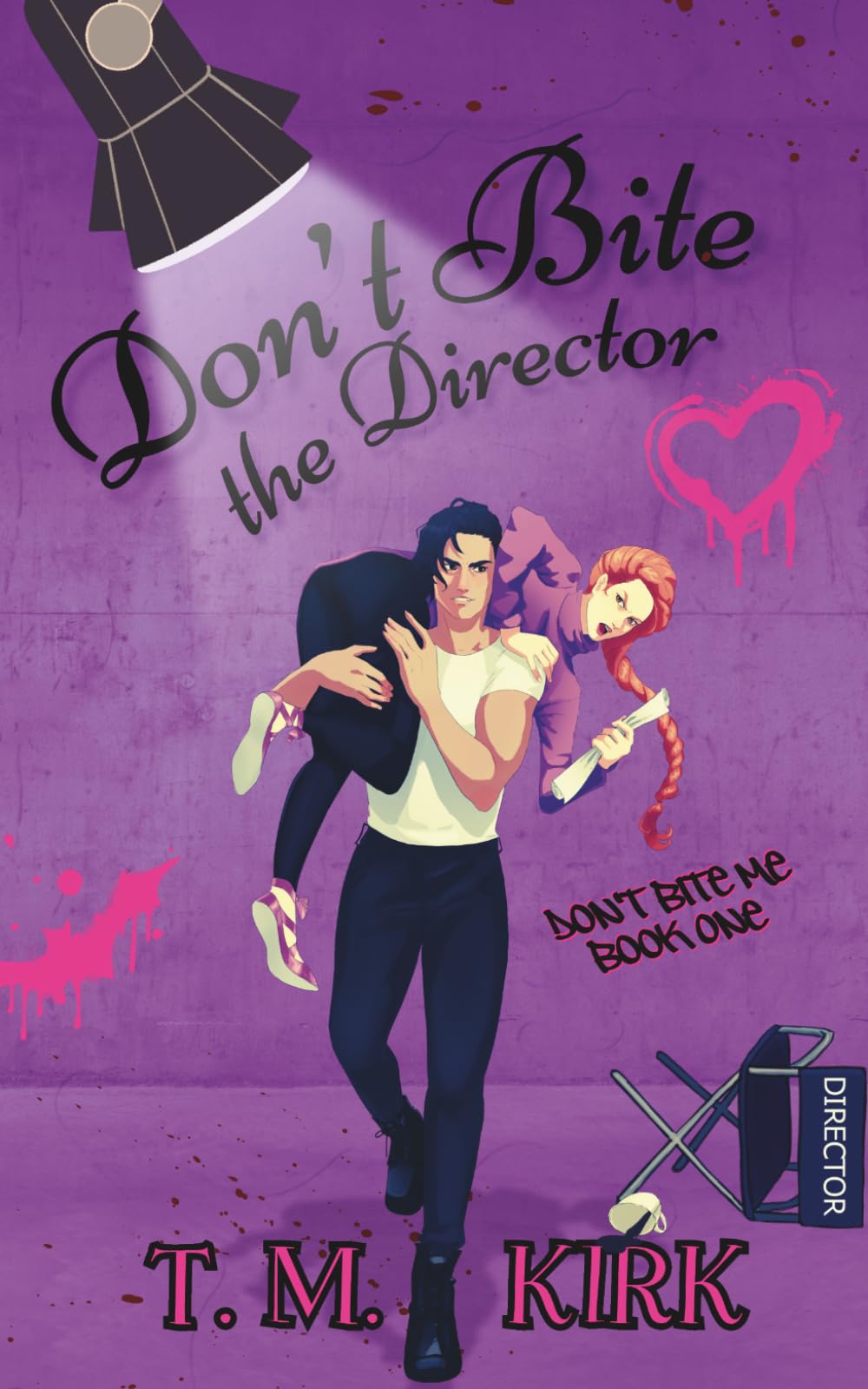 Don't Bite the Director: 1 (Don't Bite Me Series)