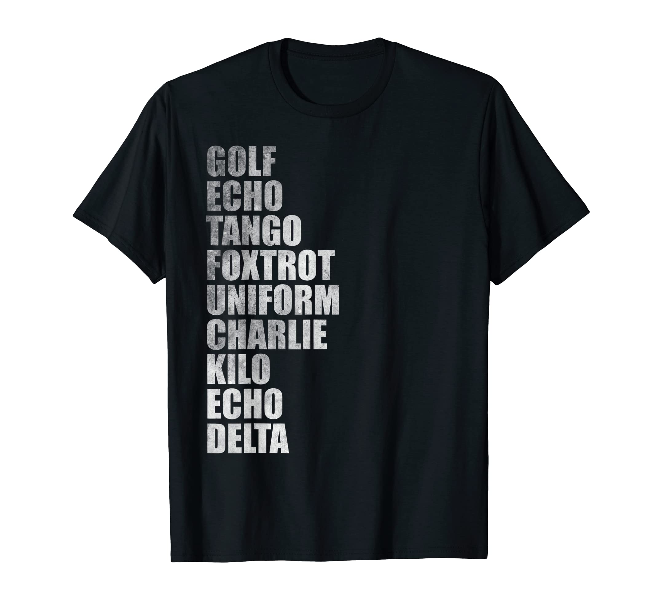 Golf echo tango foxtrot uniform charlie kilo teesGolf echo tango foxtrot uniform charlie kilo echo delta T-ShirtOEKO-TEX STANDARD 100