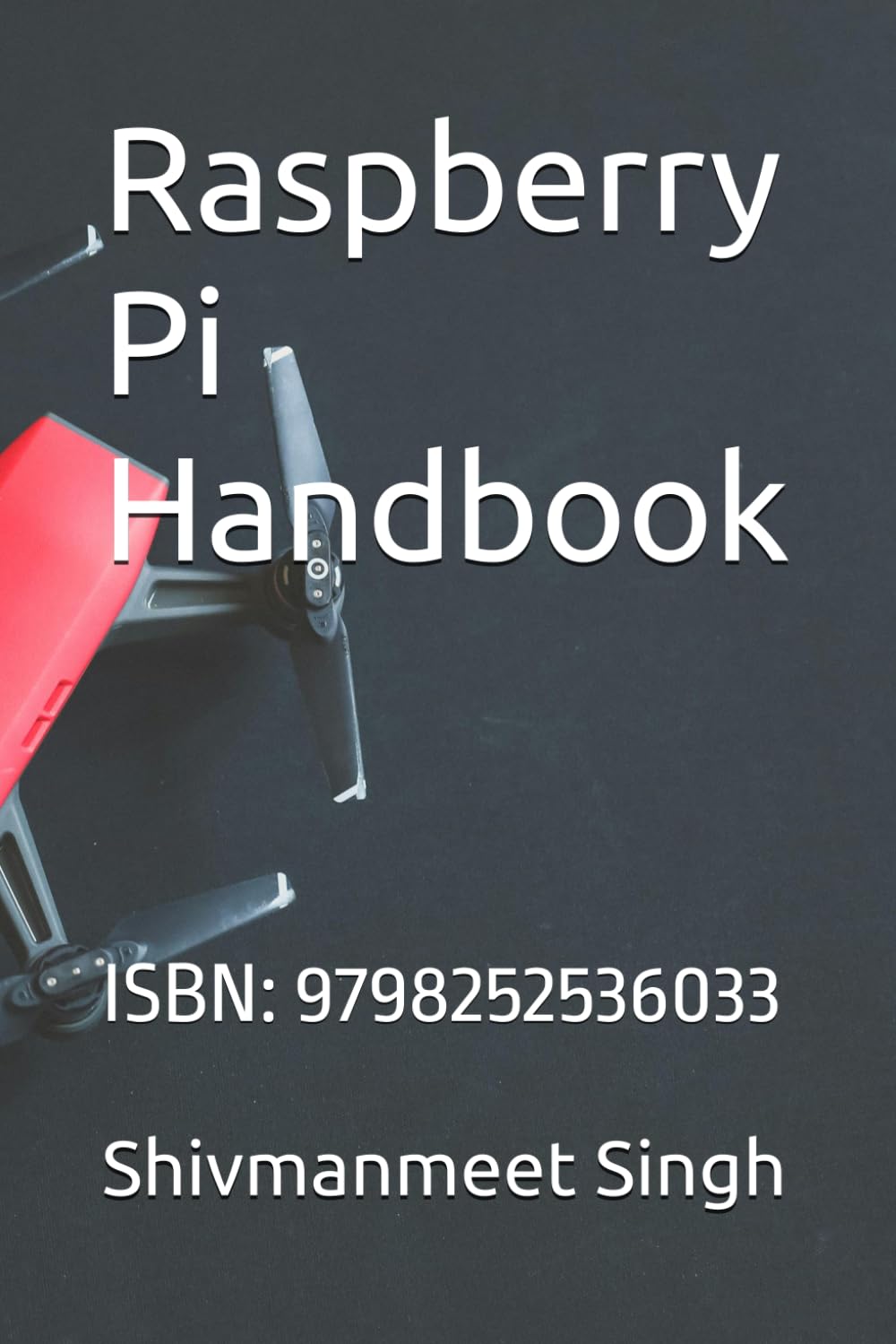 Raspberry Pi Handbook