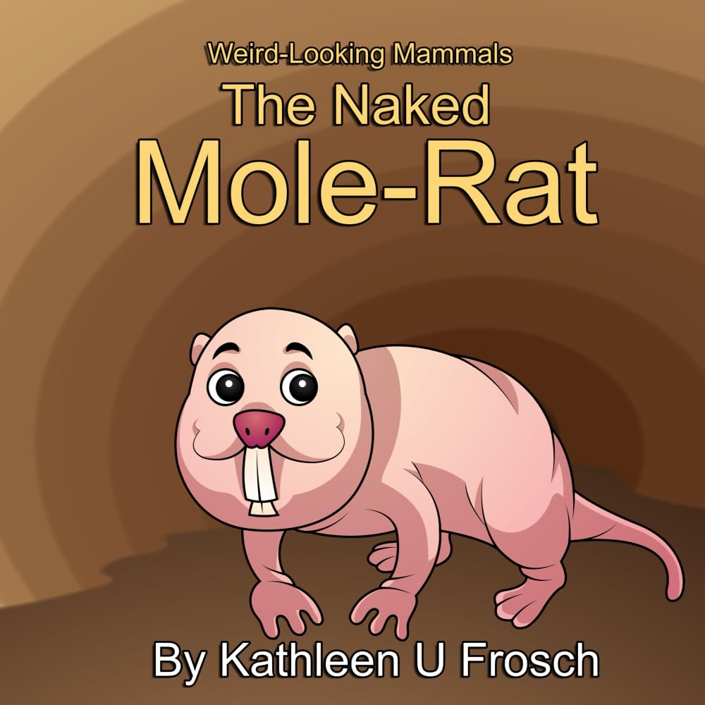 Weird-Looking Mammals: The Naked Mole-Rat