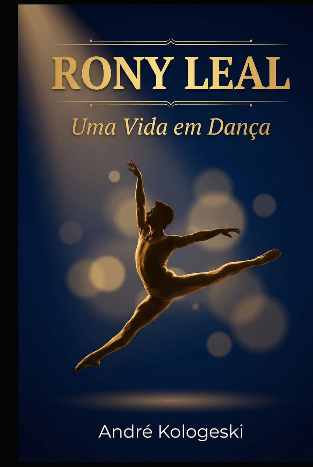 RONY LEAL: UMA VIDA EM DANCA (Série 26ª)