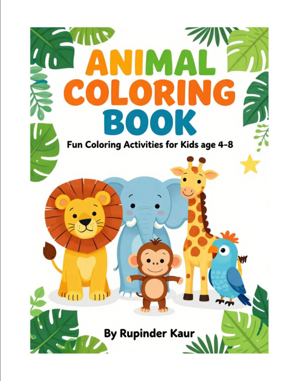 Cute Animals: Fun Coloring Activities for Kids Ages 4–8