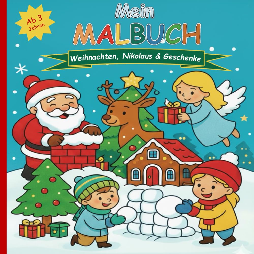 Mein Malbuch - Weihnachten, Nikolaus & Geschenke: Malspass für Kinder ab 3 Jahren (Mädchen & Jungen): Liebevoll gestaltetes Ausmalbuch rund um ... ab 3 Jahren (JBMS - Malbücher für Kinder)