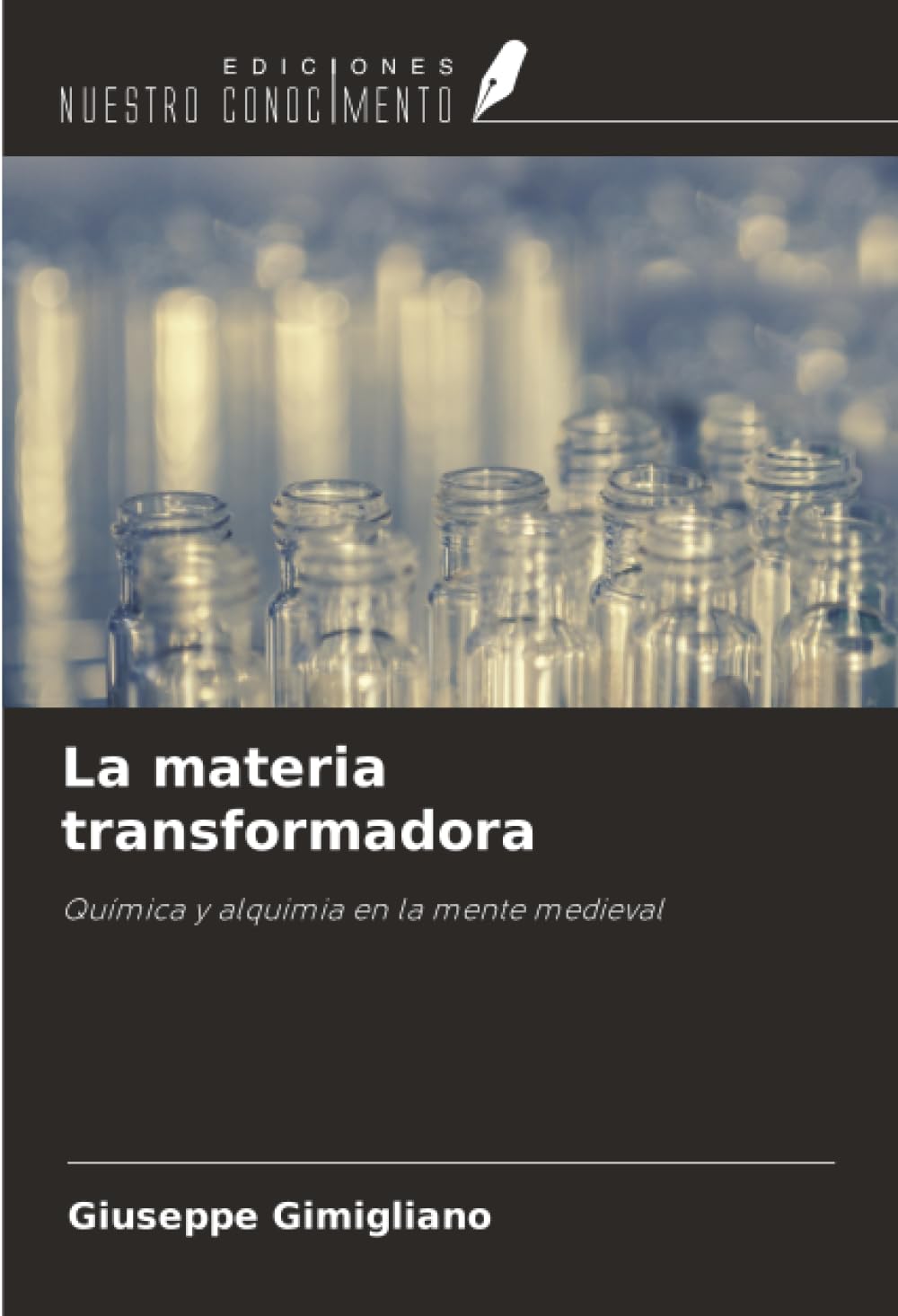 La materia transformadora: Química y alquimia en la mente medieval