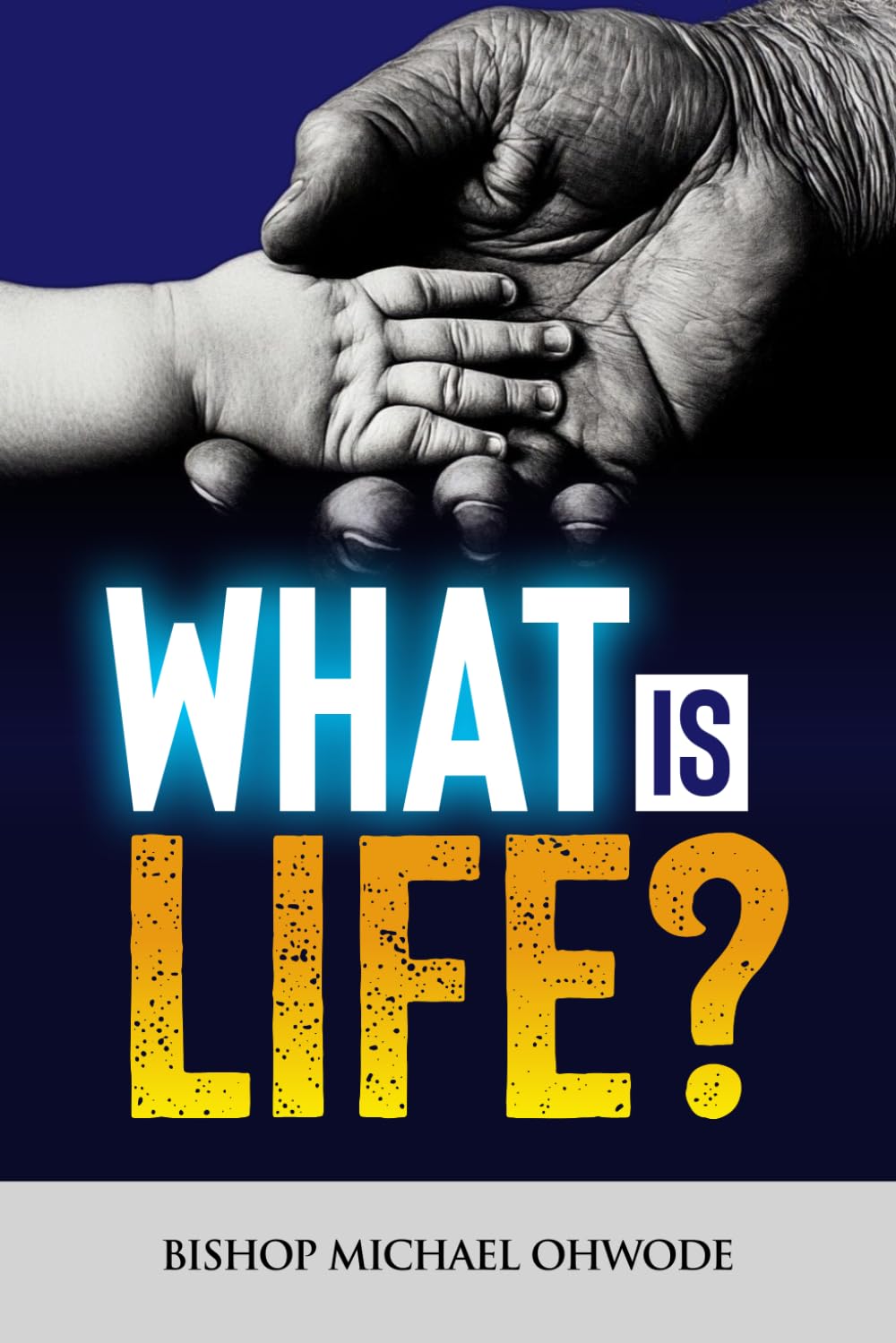 WHAT IS LIFE?: A Journey of Faith, Purpose, and Perseverance