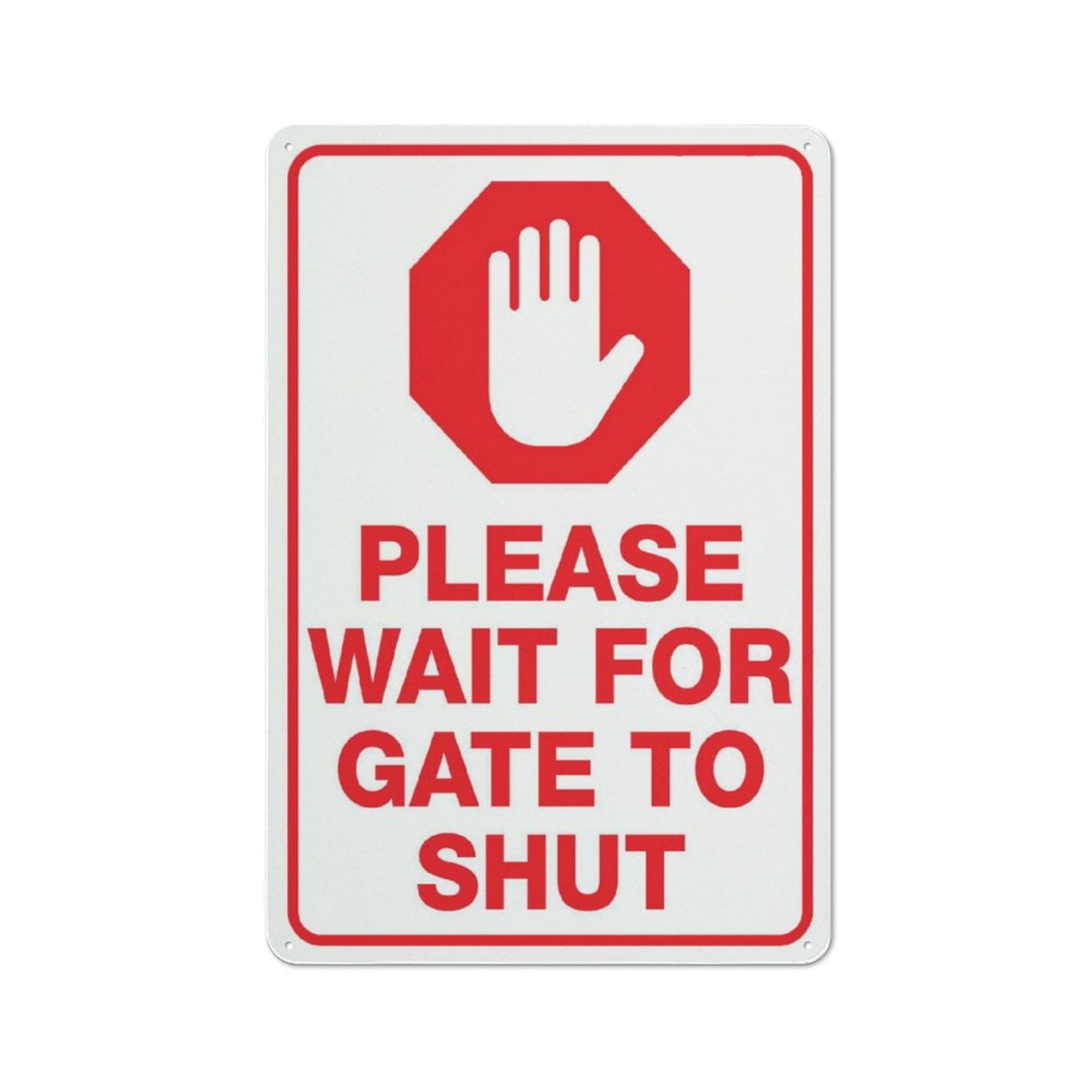 Peiyeety A01 Please Wait For Gate To Shut Sign 12X16 Inches Rust Free Aluminum Signs Outdoor, Metal Tin Sign For Home, Business, Yard