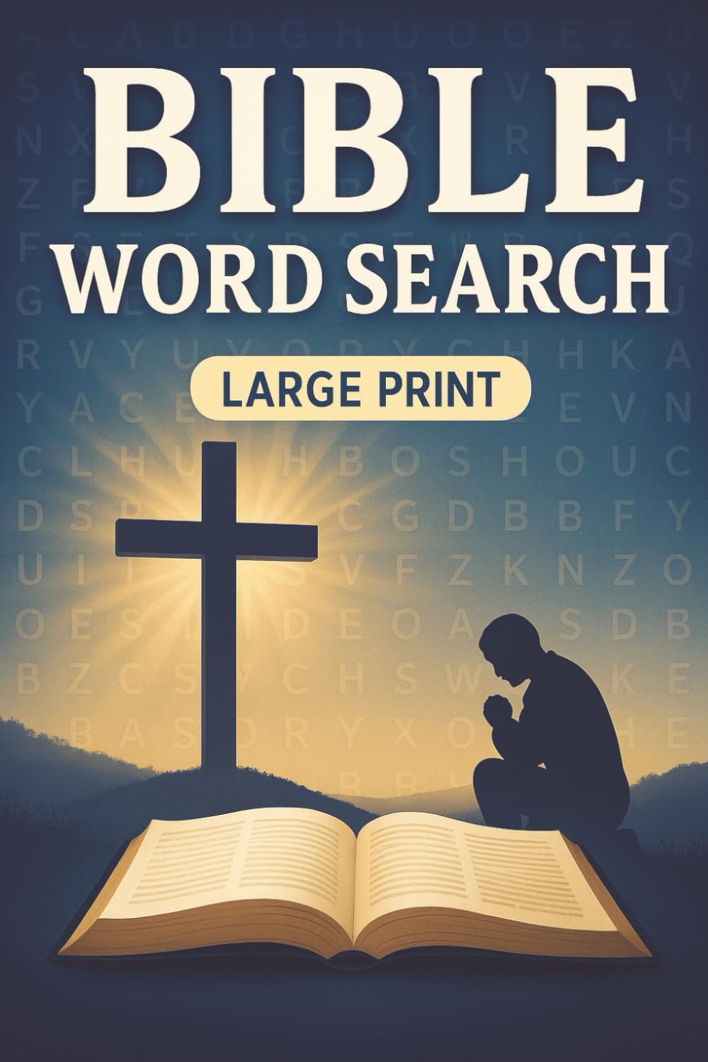 Bible Word Search: Seek and You Shall Find: Large Print | Word Puzzles for Christian Faith, Love and Hope | For Adults, Seniors, Teens & Kids | 85 ... Christians, Church Groups, or Sunday Schools