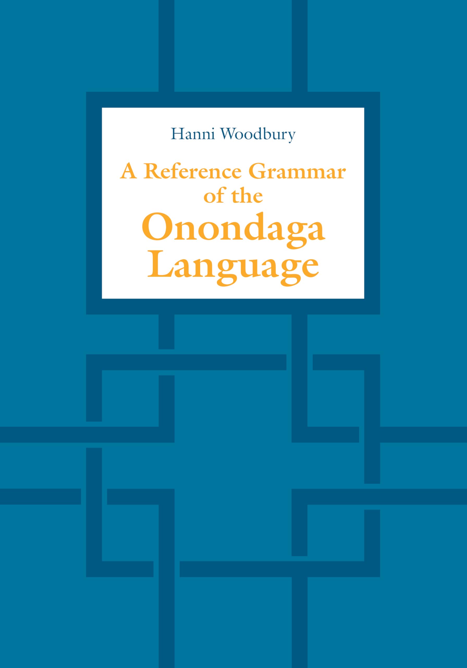 A Reference Grammar of the Onondaga Language