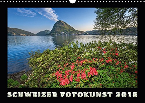 Schweizer Fotokunst 2018 (Wandkalender 2018 DIN A3 quer): Brillante Bildsujets (Monatskalender, 14 Seiten )