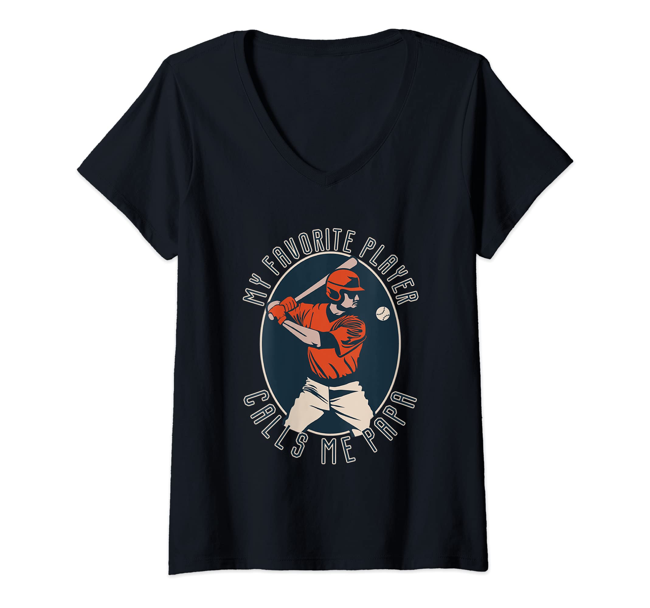 My Favorite Player Calls Me PapaTeeWomens My Favorite Player Calls Me Papa Grandpa Baseball V-Neck T-Shirt