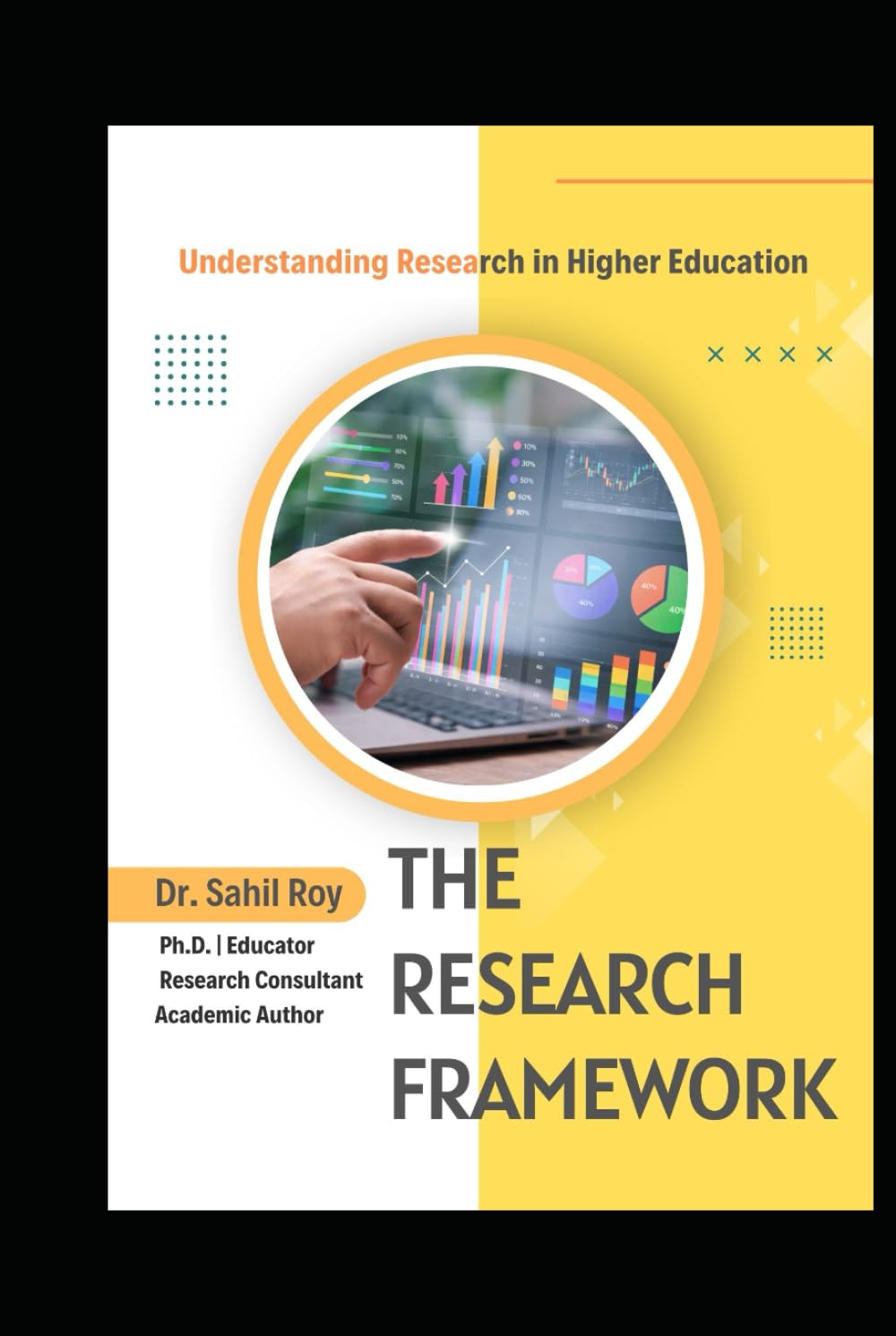 The Research Framework: Understanding research in Higher Education
