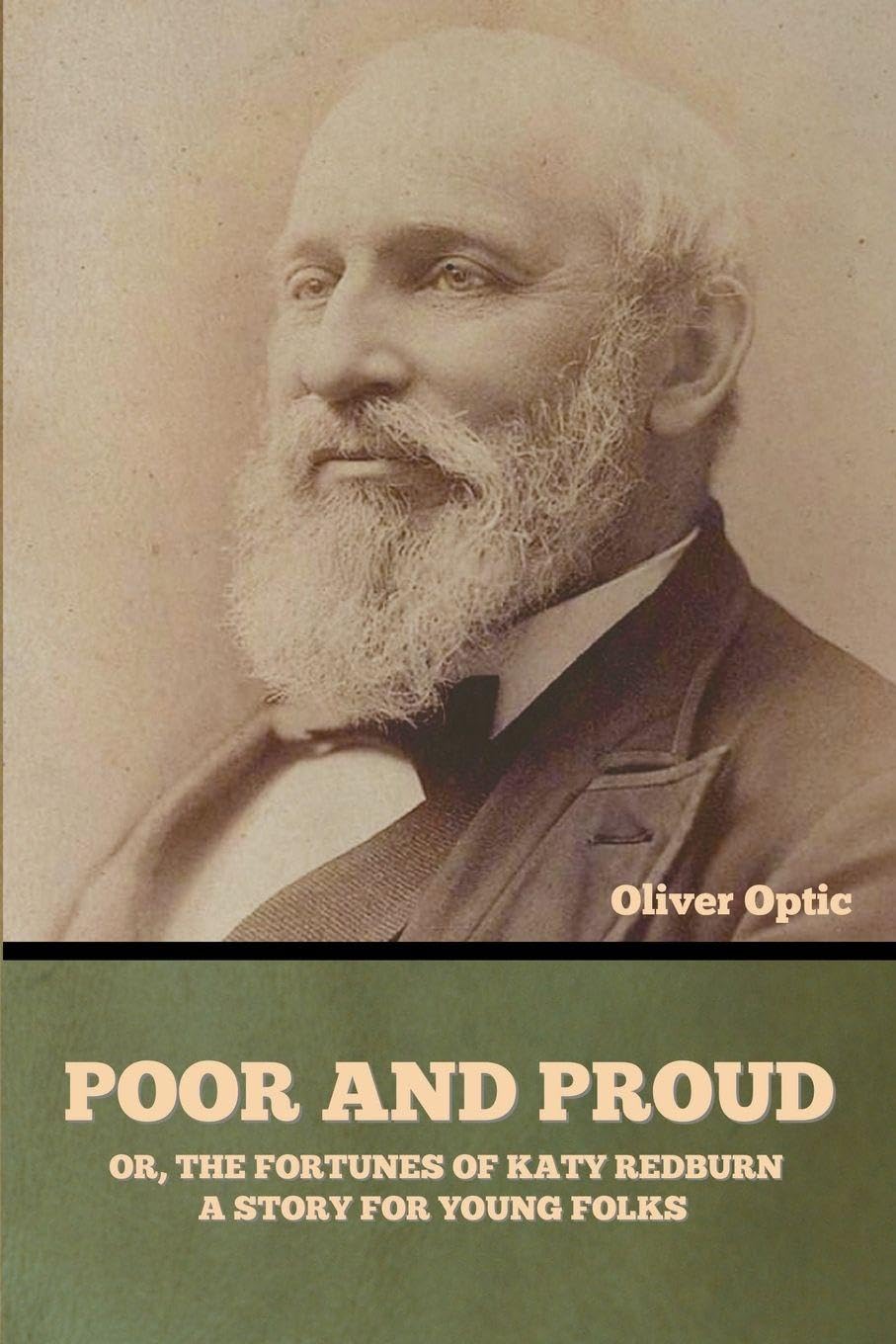 Poor and Proud; Or, The Fortunes of Katy Redburn: A Story for Young Folks