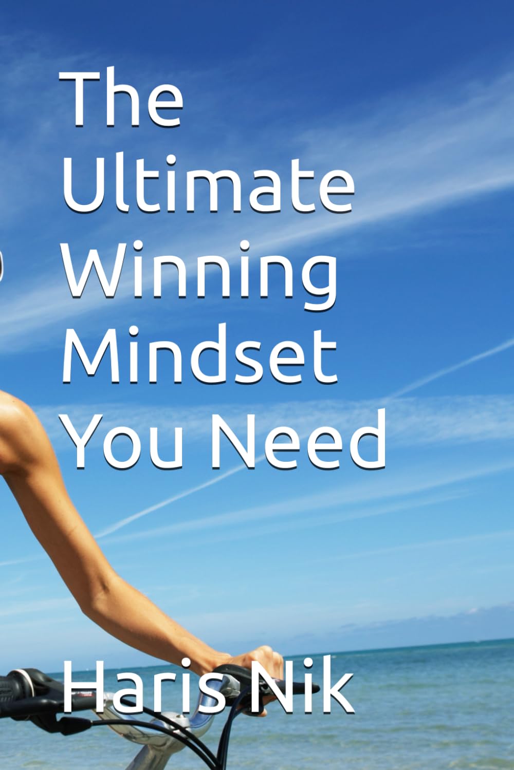 The Ultimate Winning Mindset You Need