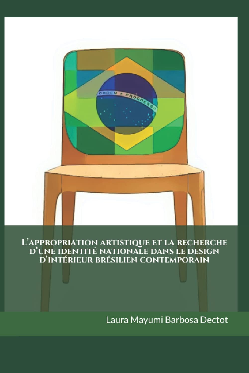 L’appropriation artistique et la recherche d’une identité nationale dans le design d’intérieur brésilien contemporain (French Edition)
