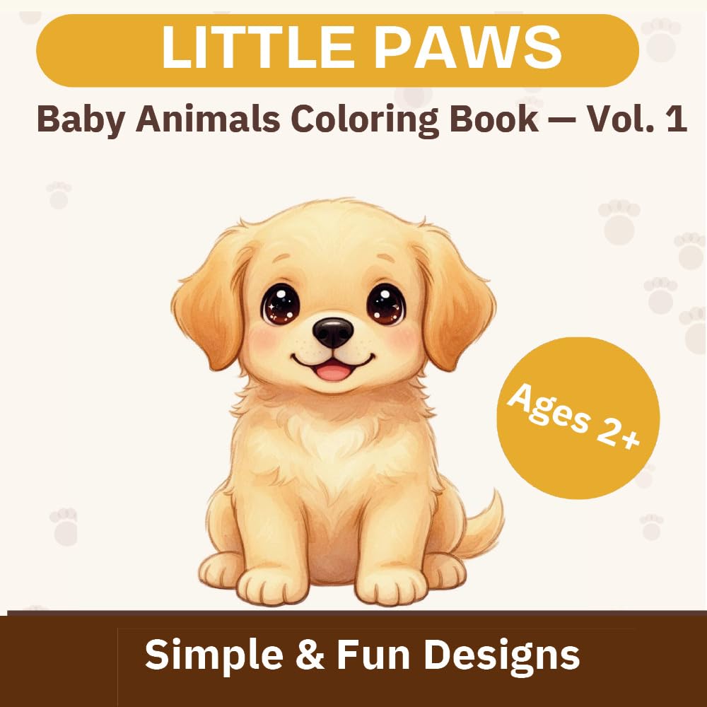 LITTLE PAWS - Baby Animals: 42 Adorable Baby Animals to Color (Vol. 1)