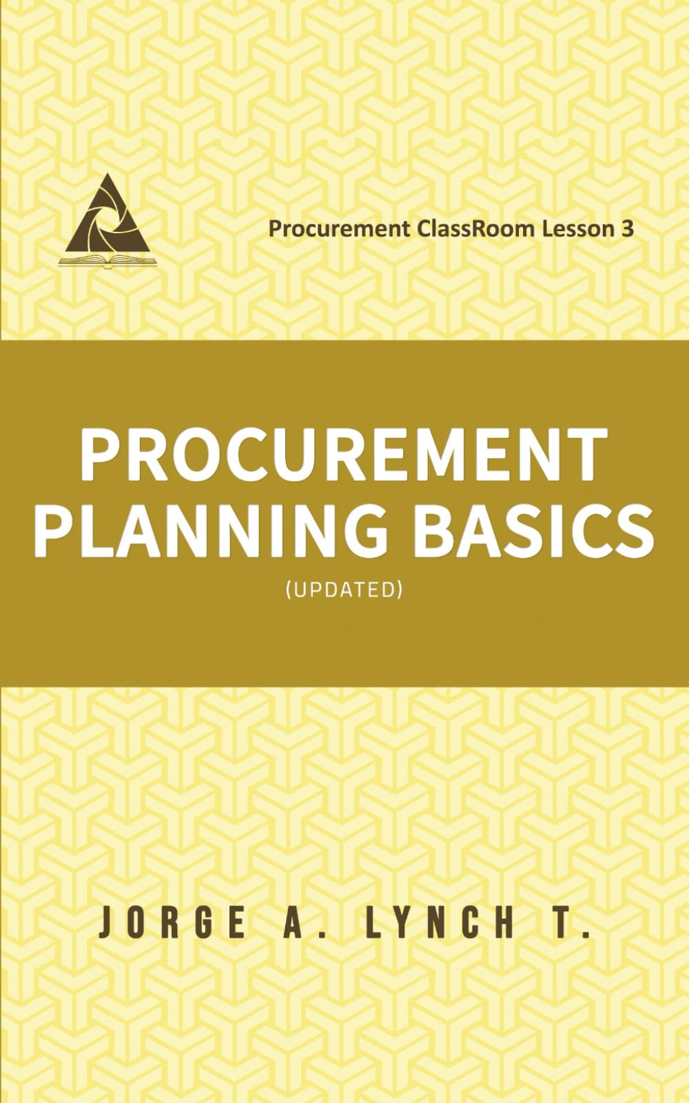 Procurement Planning Basics (Procurement ClassRoom Lessons)