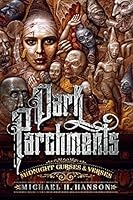 Dark Parchments: Midnight Curses and Verses 1943690030 Book Cover