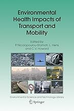 Environmental Health Impacts of Transport and Mobility (Environmental Science and Technology Library Book 21)