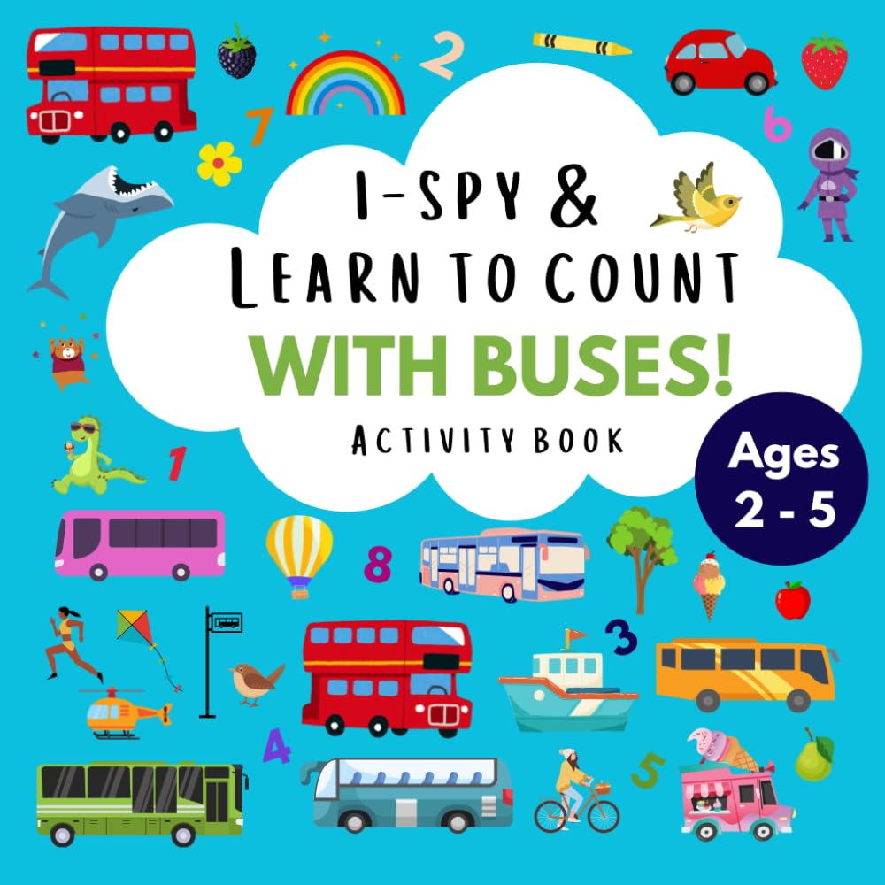 i-Spy and Learn to Count with Buses!: A fun & colourful activity book for 2 - 5 Year Olds, counting book for 2-5 year olds, with search and find, odd one out & spot the difference puzzles!